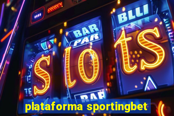 plataforma sportingbet